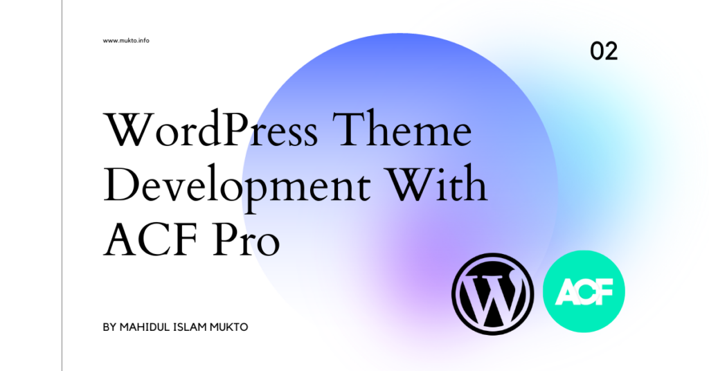 WordPress Theme Development With ACF Pro [Part 2]: Environment Setup ...